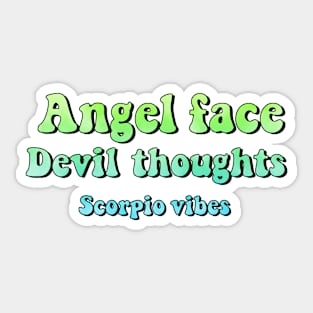 Angel face devil thoughts Scorpio funny quotes sayings zodiac astrology signs 70s 80s aesthetic Sticker